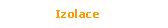 Izolace